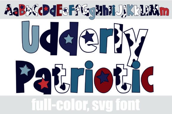 Udderly Patriotic: A Country-Rebel Display Font